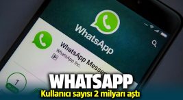 whatsapp 2 milyar kullanıcıya ulaştı | startr sosyal medya